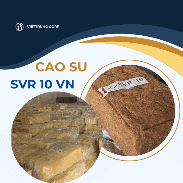 Cao su SVR 10 - Công Ty TNHH Quốc Tế Việt Trung